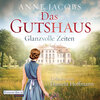 Buchcover Das Gutshaus - Glanzvolle Zeiten