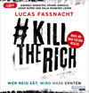 Buchcover #KillTheRich - Wer Neid sät, wird Hass ernten