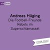 Buchcover Die Football-Freunde – Rebels im Superschlamassel