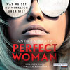 Buchcover Perfect Woman – Was weißt du wirklich über sie? -