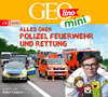 Buchcover GEOLINO MINI: Alles über Polizei, Feuerwehr und Rettung