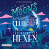Buchcover Miss Moons höchst geheimer Club für ungewöhnliche Hexen