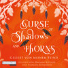 Buchcover Curse of Shadows and Thorns - Geliebt von meinem Feind