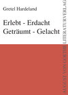 Buchcover Erlebt - Erdacht Geträumt - Gelacht