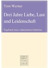 Buchcover Drei Jahre Liebe, Lust und Leidenschaft