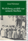 Buchcover Wolfsberg erzählt vor seinem Sterben