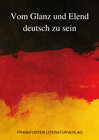 Buchcover Vom Glanz und Elend deutsch zu sein