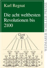Buchcover Die acht weltbesten Revolutionen bis 2100