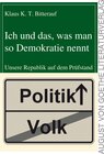 Buchcover Ich und das, was man so Demokratie nennt