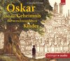 Buchcover Oskar und das Geheimnis der verschwundenen Kinder (3 CD)