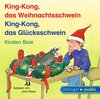 Buchcover King-Kong, das Weihnachtsschwein / King-Kong, das Glücksschwein