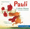 Buchcover Pauli. Liebste Mama und andere Geschichten