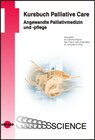 Buchcover Kursbuch Palliative Care. Angewandte Palliativmedizin und -pflege