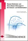 Buchcover Wasser-Elektrolyt- und Säure-Basen-Störungen in der Intensiv- und Notfallmedizin