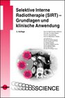 Buchcover Selektive Interne Radiotherapie (SIRT) - Grundlagen und klinische Anwendung
