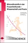 Buchcover Mikronährstoffe in der Frauenheilkunde - Wissenschaft und Praxis