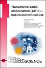 Buchcover Transarterial radioembolisation (TARE) – basics and clinical use