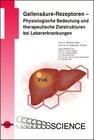 Buchcover Gallensäure-Rezeptoren – Physiologische Bedeutung und therapeutische Zielstrukturen bei Lebererkrankungen