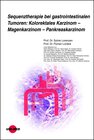 Buchcover Sequenztherapie bei gastrointestinalen Tumoren: Kolorektales Karzinom - Magenkarzinom - Pankreaskarzinom