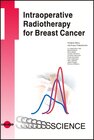 Buchcover Intraoperative Radiotherapy for Breast Cancer