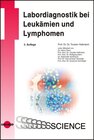 Buchcover Labordiagnostik bei Leukämien und Lymphomen / UNI-MED Science