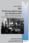 Buchcover Die Professionalisierung des Bankbetriebs