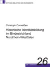 Buchcover Historische Identitätsbildung im Bindestrichland Nordrhein-Westfalen