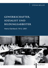 Buchcover Gewerkschafter, Sozialist und Bildungsarbeiter