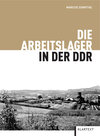 Buchcover Die Arbeitslager in der DDR