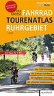 Buchcover Der große Fahrrad-Tourenatlas Ruhrgebiet