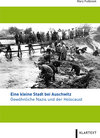 Buchcover Eine kleine Stadt bei Auschwitz