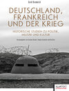 Buchcover Deutschland, Frankreich und der Krieg