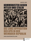 Buchcover Kommunisten gegen Hitler und Stalin