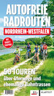 Buchcover Autofreie Radrouten Nordrhein-Westfalen