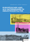 Buchcover Europäischer Adel als Unternehmer im Industriezeitalter