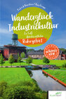 Buchcover Wanderglück Industriekultur