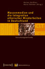Buchcover Massenmedien und die Integration ethnischer Minderheiten in Deutschland