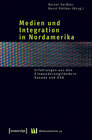 Buchcover Medien und Integration in Nordamerika