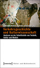 Buchcover Verkehrsgeschichte und Kulturwissenschaft