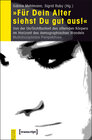 Buchcover »Für Dein Alter siehst Du gut aus!«