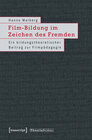 Buchcover Film-Bildung im Zeichen des Fremden