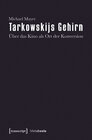 Buchcover Tarkowskijs Gehirn