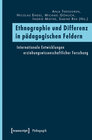 Buchcover Ethnographie und Differenz in pädagogischen Feldern