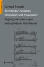 Buchcover Architektur zwischen »Drinnen« und »Draußen«