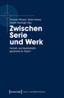 Buchcover Zwischen Serie und Werk
