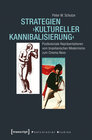 Buchcover Strategien ›kultureller Kannibalisierung‹