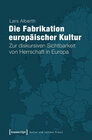 Buchcover Die Fabrikation europäischer Kultur