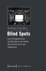 Buchcover Blind Spots - eine Filmgeschichte der Blindheit vom frühen Stummfilm bis in die Gegenwart