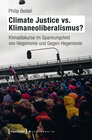 Buchcover Climate Justice vs. Klimaneoliberalismus?