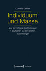 Buchcover Individuum und Masse - Zur Vermittlung des Holocaust in deutschen Gedenkstättenausstellungen